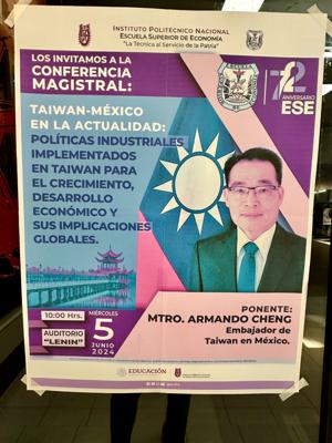 El Embajador Armando Cheng fue invitado al Instituto Politécnico Nacional y dió una Conferencia Magistral "Taiwán-México En la Actualidad".