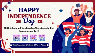 美國獨立紀念日國定假日，駐亞特蘭大台北經濟文化辦事處於7月4日（星期四）暫停對外服務乙日